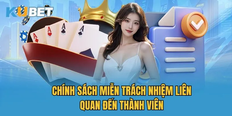 Chính sách miễn trách nhiệm liên quan đến thành viên